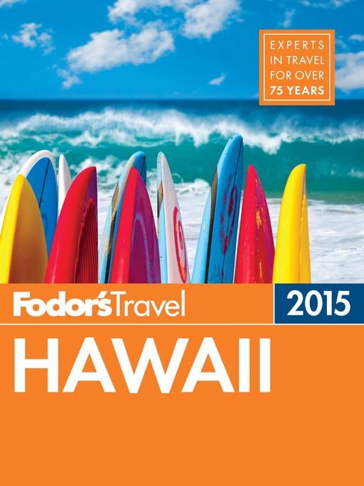 Title details for Fodor's Hawaii 2015 by Fodor's Travel Guides - Available